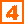 4- 